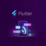 Cross-Platform Application Development with Flutter